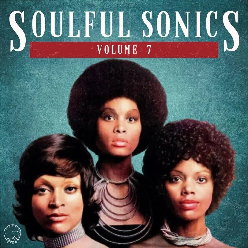 Soulful Sonics Vol. 7 CHR0N!AC
