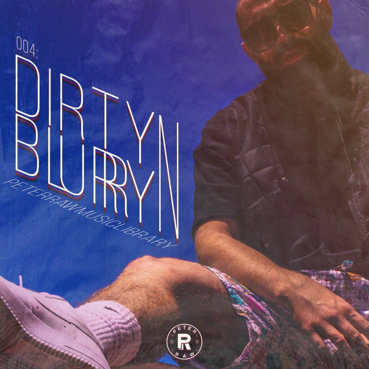 Dirty N Blurry by Peter Raw Samples